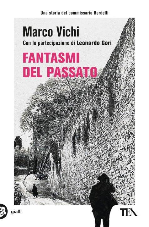 Fantasmi del Passato (Indagine del Commissario Bordelli)  by Marco Vichi at Abbey's Bookshop, 