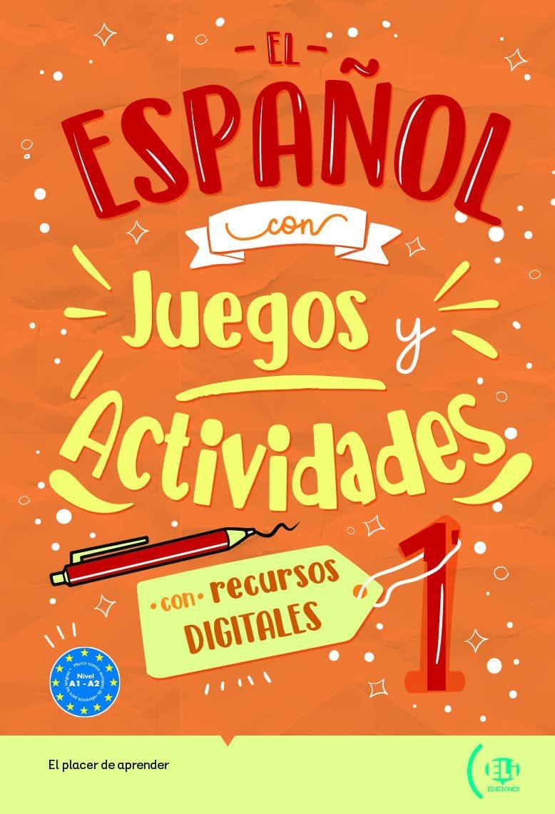 Espanol con Juegos y Actividades 1 / Nivel A1 - A2 Book & Digital Resources