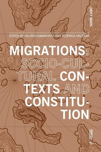 Migrations: socio-cultural contexts and constitution  by Valentina Cammarata at Abbey's Bookshop, 