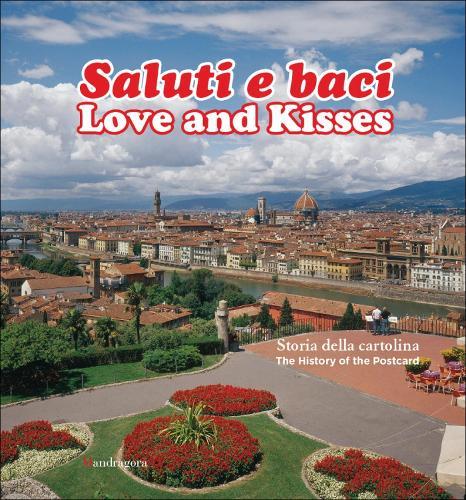 Love and Kisses: The History of the Postcard  by Marcello Mini at Abbey's Bookshop, 