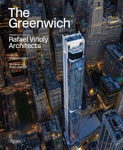 The Greenwich: Residential Tower by Rafael Viñoly Architects  by Philip Jodidio at Abbey's Bookshop, 
