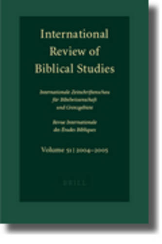International Review of Biblical Studies, Volume 51 (2004-2005)