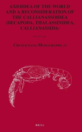 Axioidea of the World and a Reconsideration of the Callianassoidea (Decapoda, Thalassinidea, Callianassida)