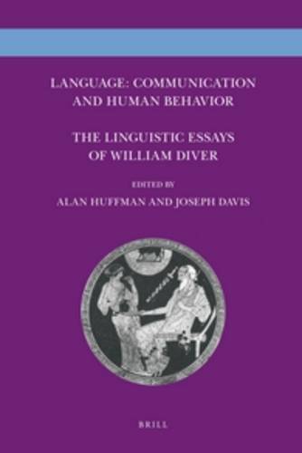 Language: Communication and Human Behavior: The Linguistic Essays of William Diver  by Alan Huffman at Abbey's Bookshop, 