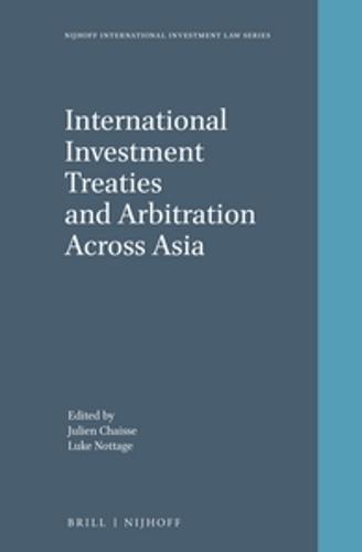 International Investment Treaties and Arbitration Across Asia  by Julien Chaisse at Abbey's Bookshop, 
