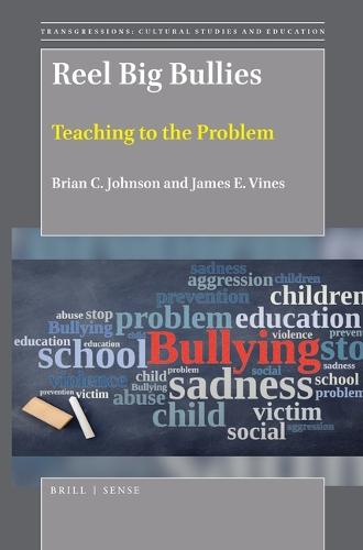 Reel Big Bullies: Teaching to the Problem  by Brian C. Johnson at Abbey's Bookshop, 