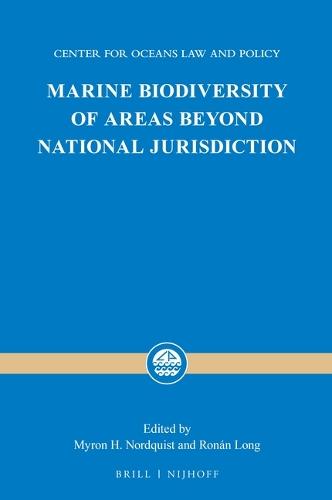 Marine Biodiversity of Areas beyond National Jurisdiction  by Myron H. Nordquist at Abbey's Bookshop, 