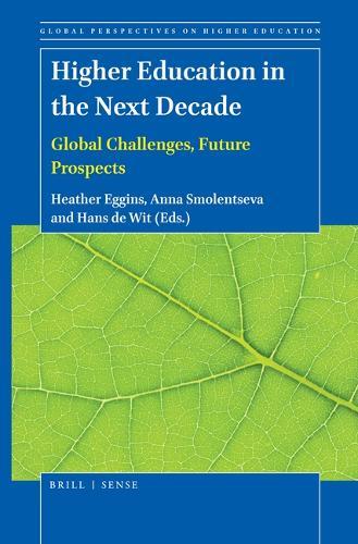 Higher Education in the Next Decade: Global Challenges, Future Prospects  by Heather Eggins at Abbey's Bookshop, 
