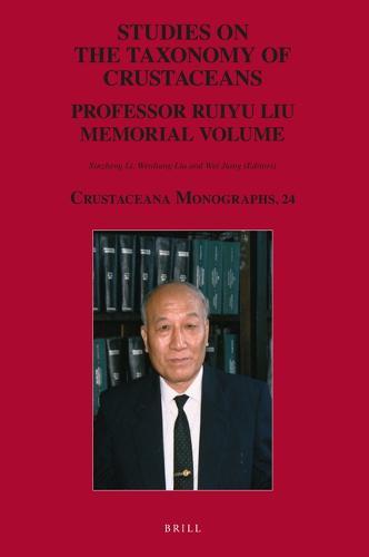 Studies on the Taxonomy of Crustaceans: Professor Ruiyu Liu Memorial Volume  by Xinzheng Li at Abbey's Bookshop, 