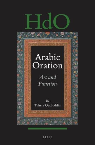 Arabic Oration: Art and Function  by Tahera Qutbuddin at Abbey's Bookshop, 