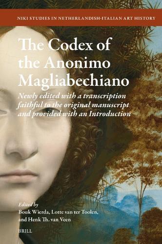 The Codex of the Anonimo Magliabechiano: Newly edited with a transcription faithful to the original manuscript and provided with an Introduction  by Diane Webb at Abbey's Bookshop, 
