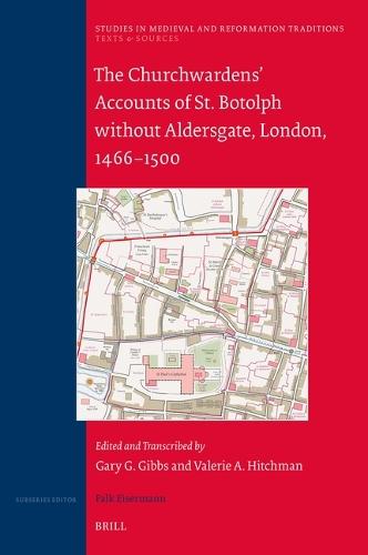 The Churchwardens’ Accounts of St. Botolph without Aldersgate, London, 1466–1500  by Gary Gibbs at Abbey's Bookshop, 