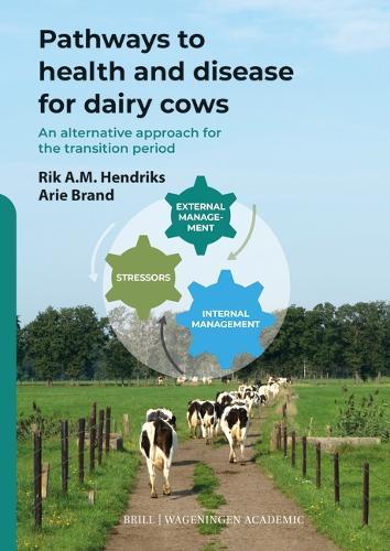 Pathways to Health and Disease for Dairy Cows  by Rik Hendriks at Abbey's Bookshop, 
