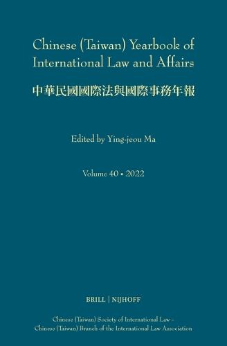 Chinese (Taiwan) Yearbook of International Law and Affairs, Volume 40, 2022  by Ying-jeou Ma at Abbey's Bookshop, 