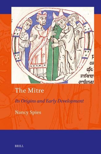 The Mitre: Its Origins and Early Development  by Nancy Spies at Abbey's Bookshop, 