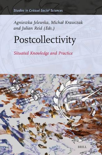 Postcollectivity: Situated Knowledge and Practice  by Agnieszka Jelewska at Abbey's Bookshop, 