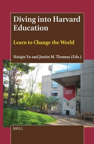 Diving into Harvard Education: Learn to Change the World  by Haiqin Yu at Abbey's Bookshop, 