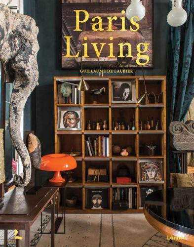 Paris Living  by Guillaume de Laubier at Abbey's Bookshop, 