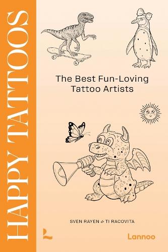 Happy Tattoos: The Best Fun-Loving Tattoo Artists  by Sven Rayen at Abbey's Bookshop, 