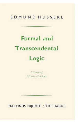 Formal and Transcendental Logic  by Edmund Husserl at Abbey's Bookshop, 
