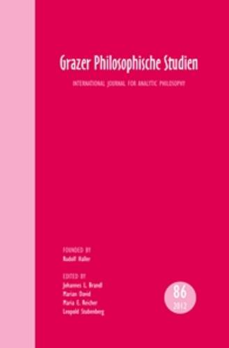 Grazer Philosophische Studien, Vol. 86 - 2012: Internationale Zeitschrift fur Analytische Philosophie  by Johannes L. Brandl at Abbey's Bookshop, 