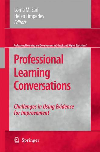 Professional Learning Conversations: Challenges in Using Evidence for Improvement  by Lorna M. Earl at Abbey's Bookshop, 