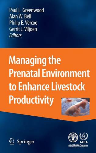 Managing the Prenatal Environment to Enhance Livestock Productivity  by Paul L. Greenwood at Abbey's Bookshop, 