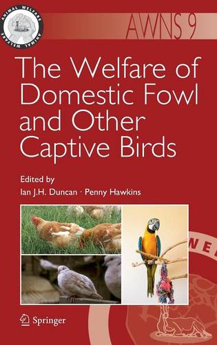 The Welfare of Domestic Fowl and Other Captive Birds  by Ian J. H. Duncan at Abbey's Bookshop, 