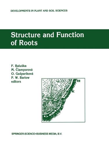 Structure and Function of Roots: Proceedings of the Fourth International Symposium on Structure and Function of Roots, June 20–26, 1993, Stará Lesná, Slovakia  by F. Baluska at Abbey's Bookshop, 