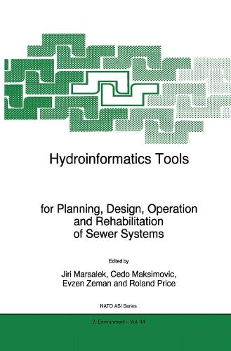 Hydroinformatics Tools for Planning, Design, Operation and Rehabilitation of Sewer Systems  by J. Marsalek at Abbey's Bookshop, 