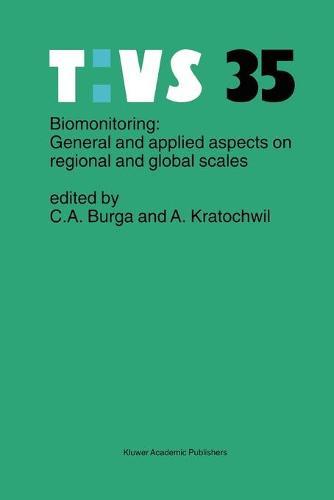 Biomonitoring: General and Applied Aspects on Regional and Global Scales  by Conradin A. Burga at Abbey's Bookshop, 