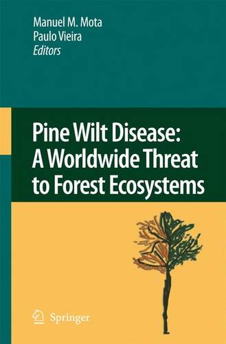 Pine Wilt Disease: A Worldwide Threat to Forest Ecosystems  by Manuel M. Mota at Abbey's Bookshop, 