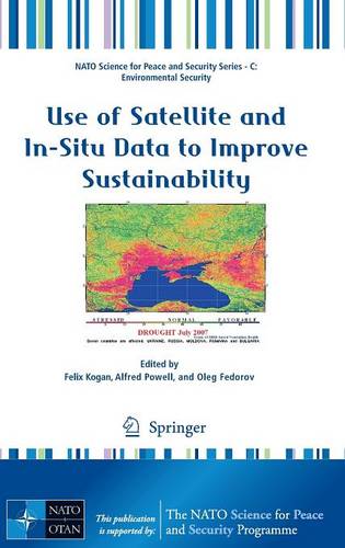 Use of Satellite and In-Situ Data to Improve Sustainability  by Felix Kogan at Abbey's Bookshop, 