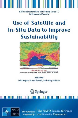 Use of Satellite and In-Situ Data to Improve Sustainability  by Felix Kogan at Abbey's Bookshop, 