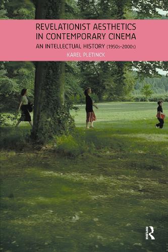 Revelationist Aesthetics in Contemporary Cinema: An Intellectual History (1950s–2000s)  by Karel Pletinck at Abbey's Bookshop, 