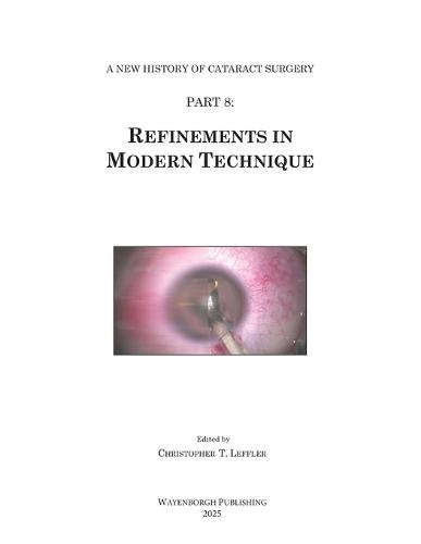History of Cataract Surgery: Refinements in Modern Technique  by Christopher T Leffler at Abbey's Bookshop, 