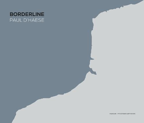 Borderline: Paul D’Haese  by Paul D’Haese at Abbey's Bookshop, 