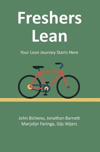 Freshers Lean: Your Lean Journey Starts Here  by John Bicheno at Abbey's Bookshop, 