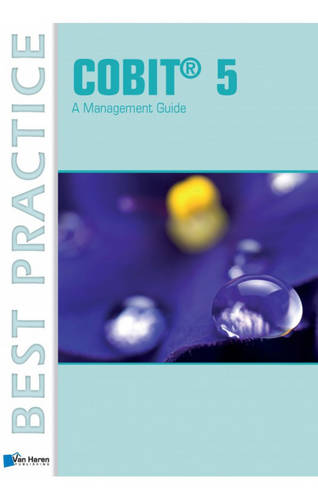 COBIT 5: A Management Guide