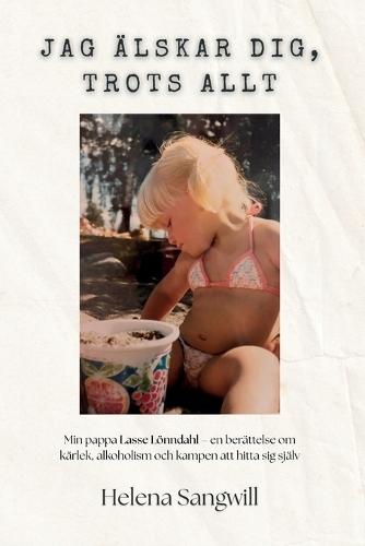 Jag älskar dig, trots allt