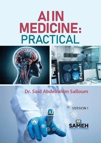 AI in Medicine: Practical