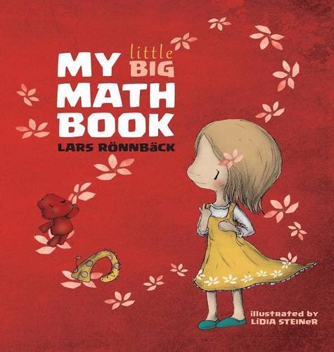 My Little Big Math Book  by Lars Rönnbäck at Abbey's Bookshop, 