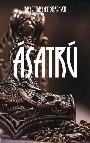 Ásatrú  by Hassan Sørensen at Abbey's Bookshop, 