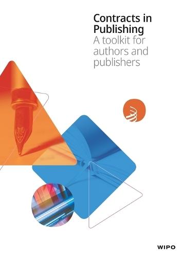Contracts in Publishing: A toolkit for authors and publishers  by Wipo at Abbey's Bookshop, 