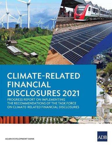 Climate-Related Financial Disclosures 2021: Progress Report on Implementing the Recommendations of the Task Force on Climate-Related Financial Disclosures  by Asian Development Bank at Abbey's Bookshop, 