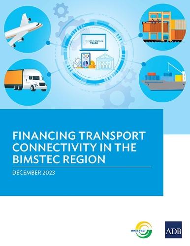 Financing Transport Connectivity in the BIMSTEC Region  by Asian Development Bank at Abbey's Bookshop, 