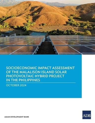 Socioeconomic Impact Assessment of the Malalison Island Solar Photovoltaic Hybrid Project in the Philippines  by Asian Development Bank at Abbey's Bookshop, 