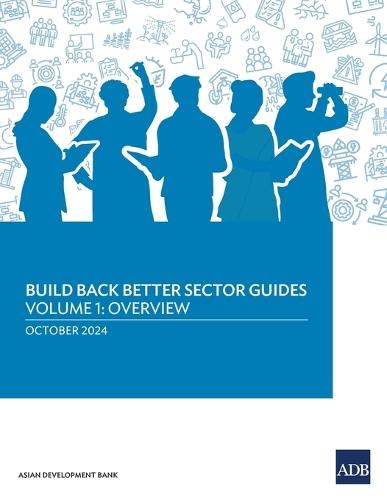 Build Back Better Sector Guides-Volume 1: Overview  by Asian Development Bank at Abbey's Bookshop, 