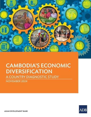 Cambodia's Economic Diversification: A Country Diagnostic Study  by Asian Development Bank at Abbey's Bookshop, 