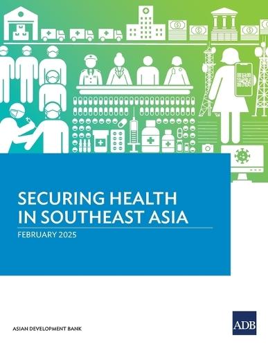 Securing Health in Southeast Asia  by Asian Development Bank at Abbey's Bookshop, 